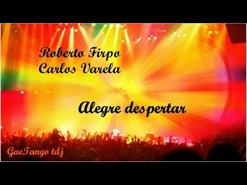 Roberto Firpo  Carlos Varela  Alegre despertar  1933