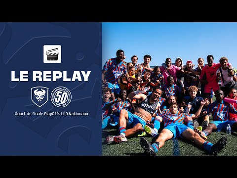 Le replay : Quart de finale de PlayOffs U19 Nationaux SMCaen 2-1 Montpellier HSC (18 Mai 2025)