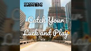 Catch Your Luck And Play - Scorpions (Lyrics/Subtitles)