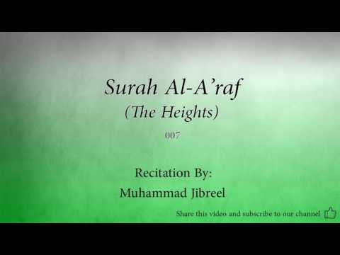 Surah Al A'raf The Heights   007   Muhammad Jibreel   Quran Audio