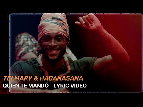 Telmary & HabanaSana - Quién Te Mandó