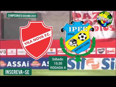 VILA NOVA X IPORÁ | CAMPEONATO GOIANO 2021 #12 |RODADA 4 #CAMPEONATOGOIANO #GOIANAO #GOIANIA