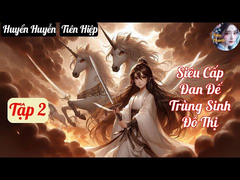 Siêu Cấp Đan Đế Trùng Sinh