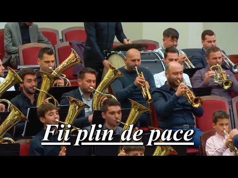 Fanfara Gloria Bujac - Fii plin de pace