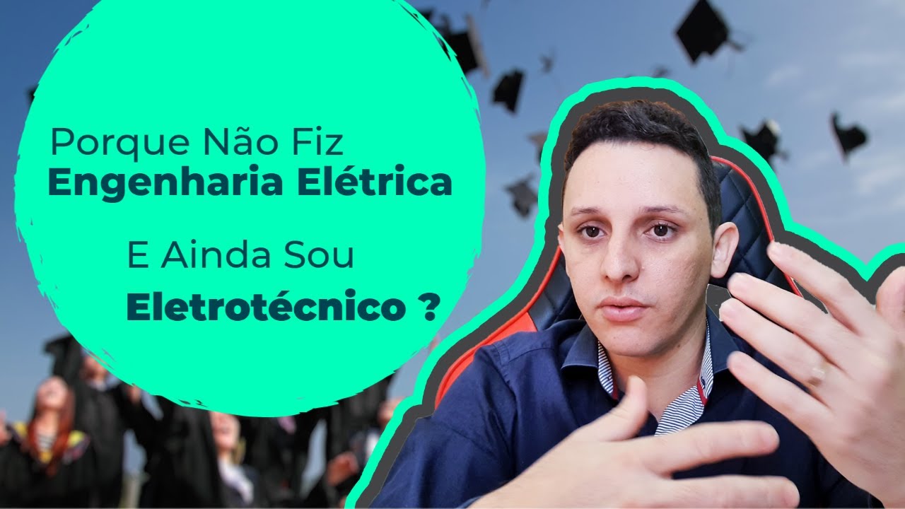 Sou Eletrotécnico Porque Não Fiz a Faculdade de Engenharia Elétrica, Ainda?