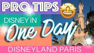 Disneyland Paris IN ONE DAY! This is how you can experience EVERYTHING in one day