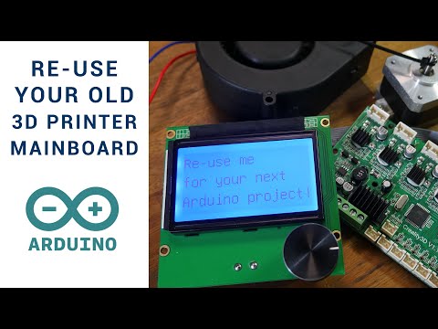Re-use your 3D printer mainboard and LCD for awesome Arduino projects
