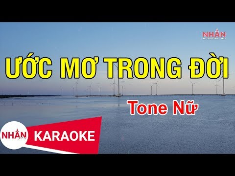 Karaoke Ước Mơ Trong Đời Tone Nữ | Nhan KTV