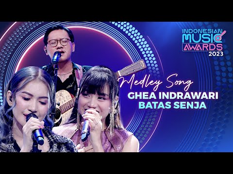 BIKIN BAPER! Ghea Indrawari X Batas Senja - Medley Song | INDONESIAN MUSIC AWARDS 2023