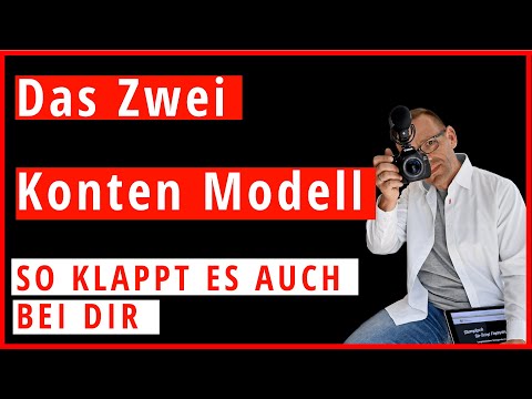 Das Zwei Konten Modell 2020 simpel und einfach
