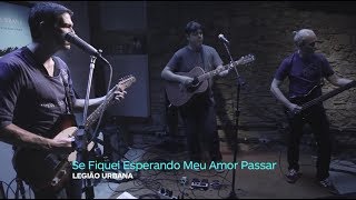 Dado Villa-Lobos e Marcelo Bonfá - Se Fiquei Esperando Meu Amor Passar