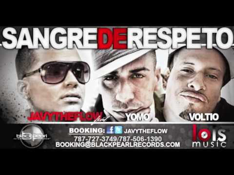 Javy The Flow - Sangre de Respeto (feat. Yomo & Julio Voltio) [Audio]