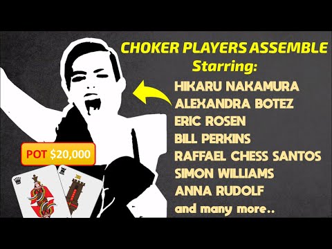 Who plays Choker? Hikaru Nakamura, Alexandra Botez, Matt Staples, Eric Rosen, Anna Rudolf, GingerGM