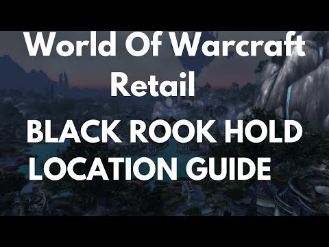 World Of Warcraft Retail Black Rook Hold Location Guide