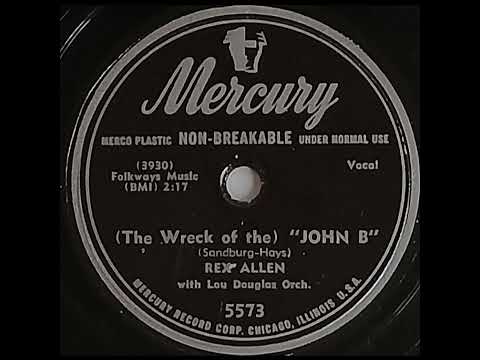 Rex Allen THE WRECK OF THE JOHN B record quality demonstration