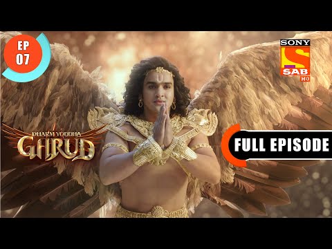 Vinta Begs To Maharani Kadru - Dharm Yoddha Garud - Ep 7 - Full Episode - 21 March 2022