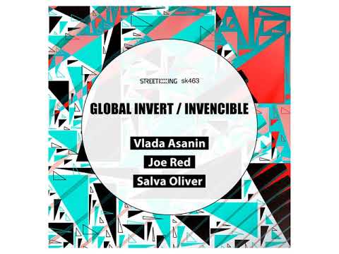 Vlada Asanin - Joe Red Salva Oliver Global Invert Original Mix 2017