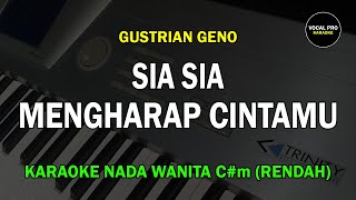 Download lagu SIA SIA MENGHARAP CINTAMU KARAOKE NADA WANITA/CEWEK (RENDAH) GUSTRIAN GENO mp3 Download lagu SIA SIA MENGHARAP CINTAMU KARAOKE NADA WANITA/CEWEK (RENDAH) GUSTRIAN GENO mp3