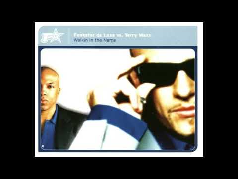 Funkstar De Luxe Vs Terry Maxx - Walking In The Name (2000)