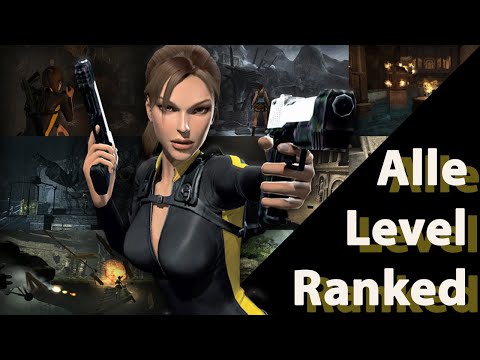 ALLE Level RANKED in Tomb Raider Anniversary, Legend und Underworld