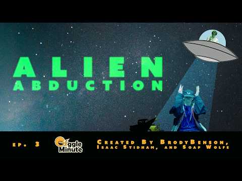 The Giggle Minute: The Alien Abduction (Trailer)