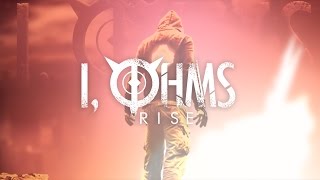 Rise - I, Ohms (OFFICIAL Lyric video)