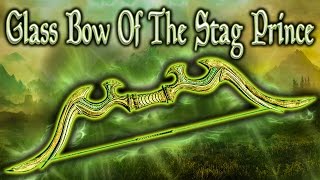 Skyrim SE - Glass Bow Of The Stag Prince - Unique Weapon Guide
