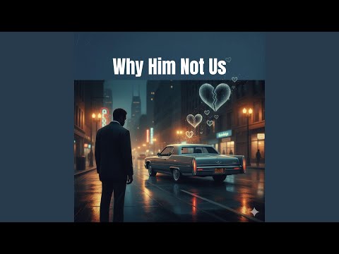 Why Him Not Us