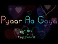 Tumko Dekha Toh Pyaar Aagaya Black Screen 4K Whatsapp Status Video Mohsin Shivangi Raj Barman