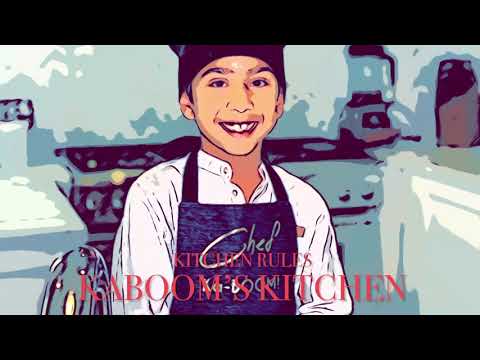 KaBOOM’s Kitchen Rules