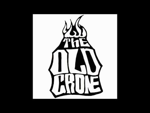 The Old Crone - The Old Crone