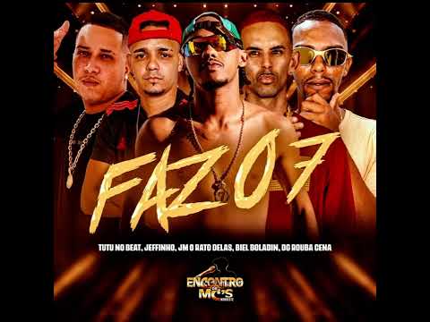 Biel boladin, Mc Jeffinho, Jm o rato delas, Tutu no beat & Dg rouba cena - Faz o 7 