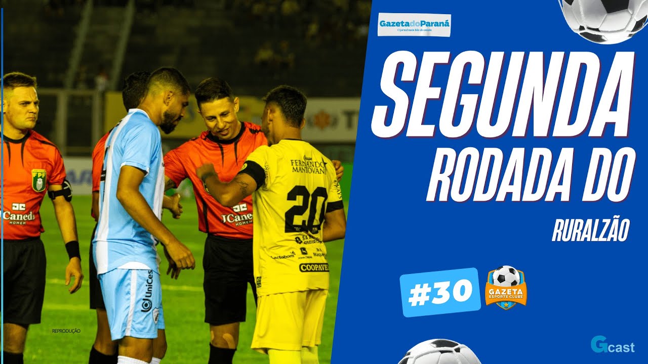 GAZETA ESPORTE CLUBE #30 – SEGUNDA RODADA DO PARANAENSE