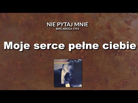 TOMEK LIPIŃSKI - Moje serce pełne ciebie | Album "Nie pytaj mnie" | BMG Ariola | 1994