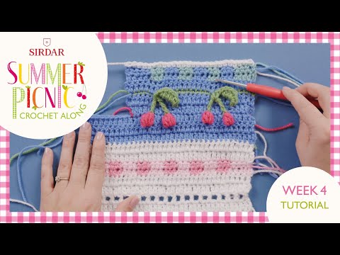 Sirdar Summer Picnic Blanket Crochet Along: Week 4 - Put Some Cherries On The Top