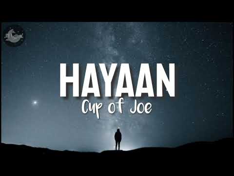 Hayaan-Cup of Joe (Lyrics)