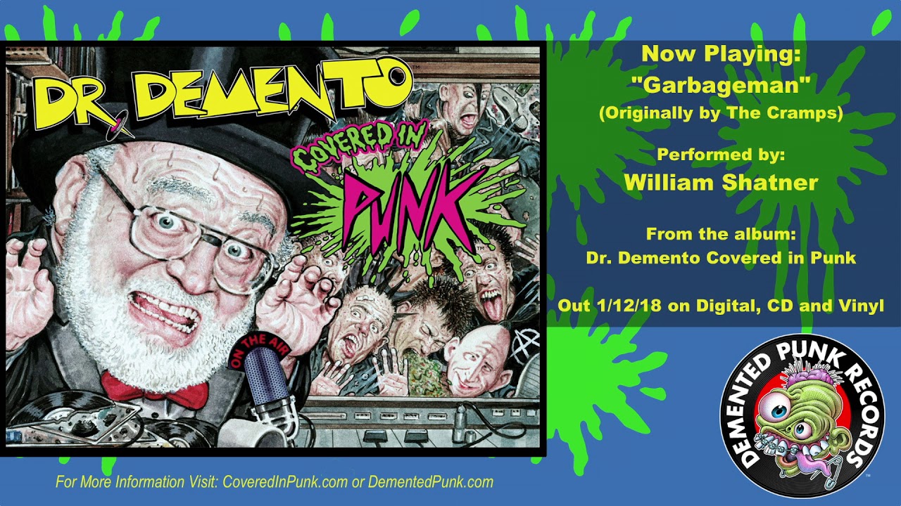 William Shatner - "Garbageman" (Originally by The Cramps)