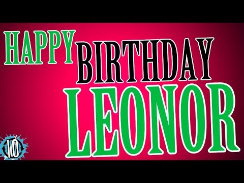 HAPPY BIRTHDAY LEONOR! 10 Hours Non Stop Music & Animation For Party Time #Birthday #Leonor