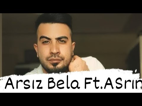 Arsız Bela Ft. ASrın & Sensizlik (official music)2020