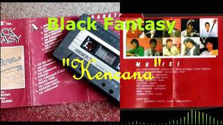 Download lagu Black Fantasy - Kencana   Teks Lirik mp3