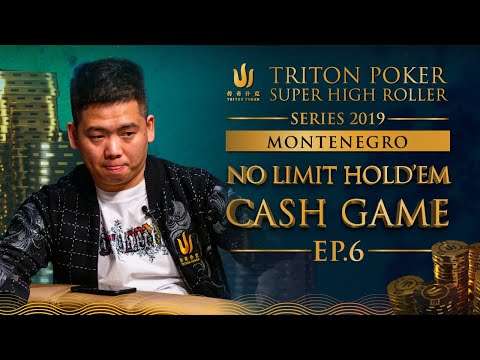 Triton Poker NLHE Cash Game Montenegro 2019  - Episode 6