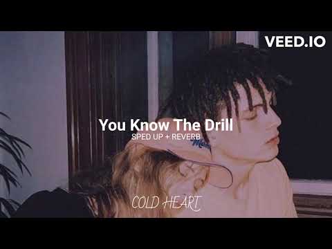 You Know The Drill (sped up + reverb) | Fotty Seven FT. Ellde Fazilka | COLD HEART