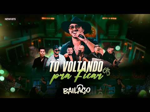 Bailaço - TÔ VOLTANDO PRA FICAR (DVD Na Trilha de Um Sonho)