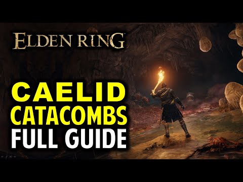 Caelid Catacombs Walkthrough