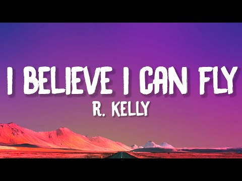 R. Kelly - I Believe I Can Fly (Lyrics)