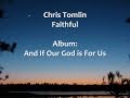 Chris Tomlin - Faithful - Lyrics