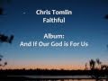 Chris Tomlin - Faithful - Lyrics 