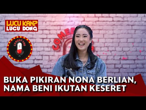 NYINDIR ABIS! Nona Berlian: Susah Dapet Job Nanti Kayak Bang Beni.... - COMEDY LAB (PART 5)