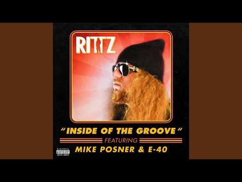 Inside of the Groove (feat. Mike Posner & E-40)