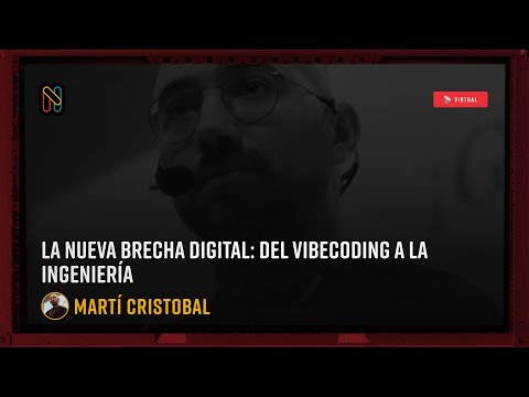 La nueva brecha digital: Del vibecoding a la Ingeniería